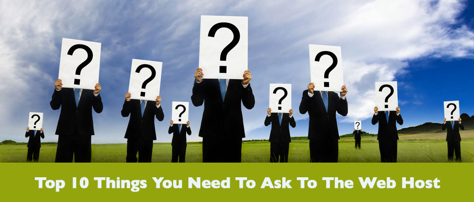 Things You Need To Ask To The Web Host