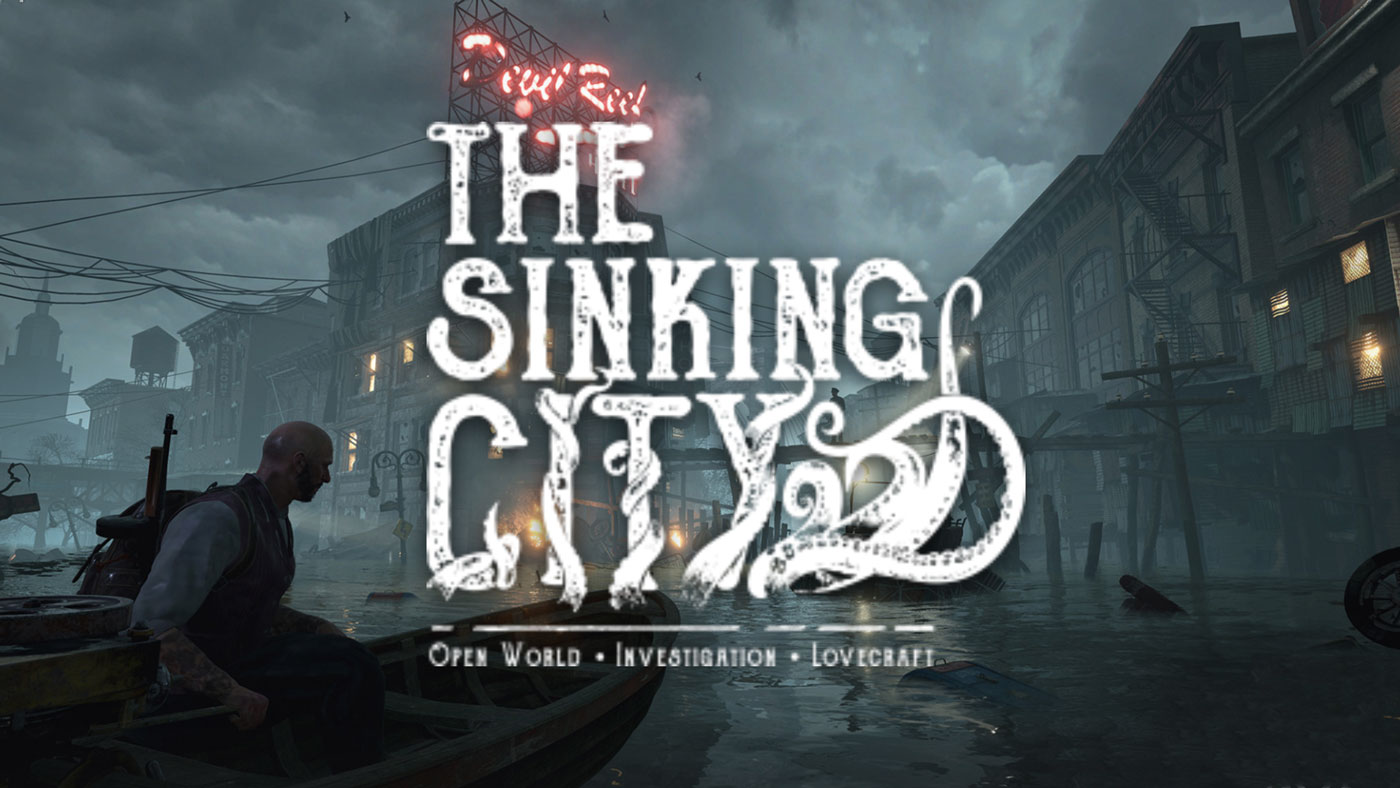 Should You Be Excited For The Sinking City?