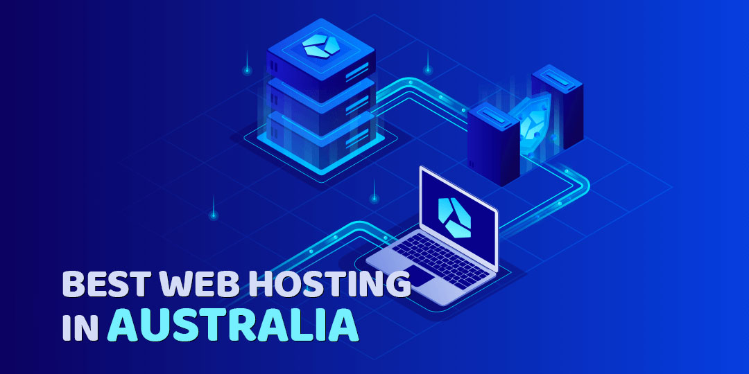 Best Australian Web Hosting for 2021 - Top Hostings in AU